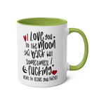 White ceramic cheeky fun Valentines mug with colorful rim and handle, dishwasher safe, featuring humorous quote design.