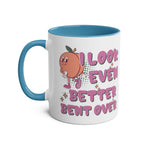 Cheeky "I Look Even Better Bent Over" coffee mug in vibrant colors with glossy finish