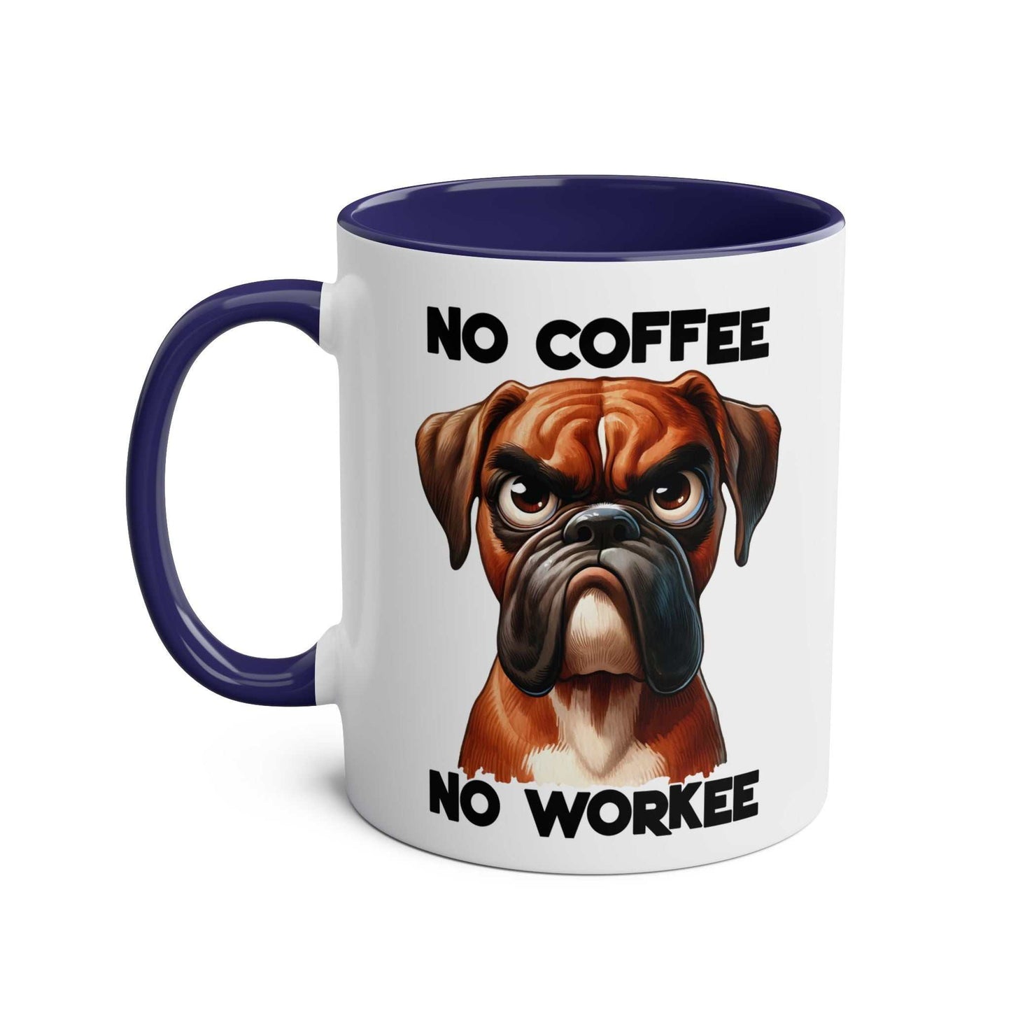 No Coffee No Workee Mug with sarky dog design, 11oz ceramic, blue handle.