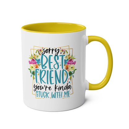 Best Friend Coffee Mug with colorful floral design and catchy message, available in 7 colors.