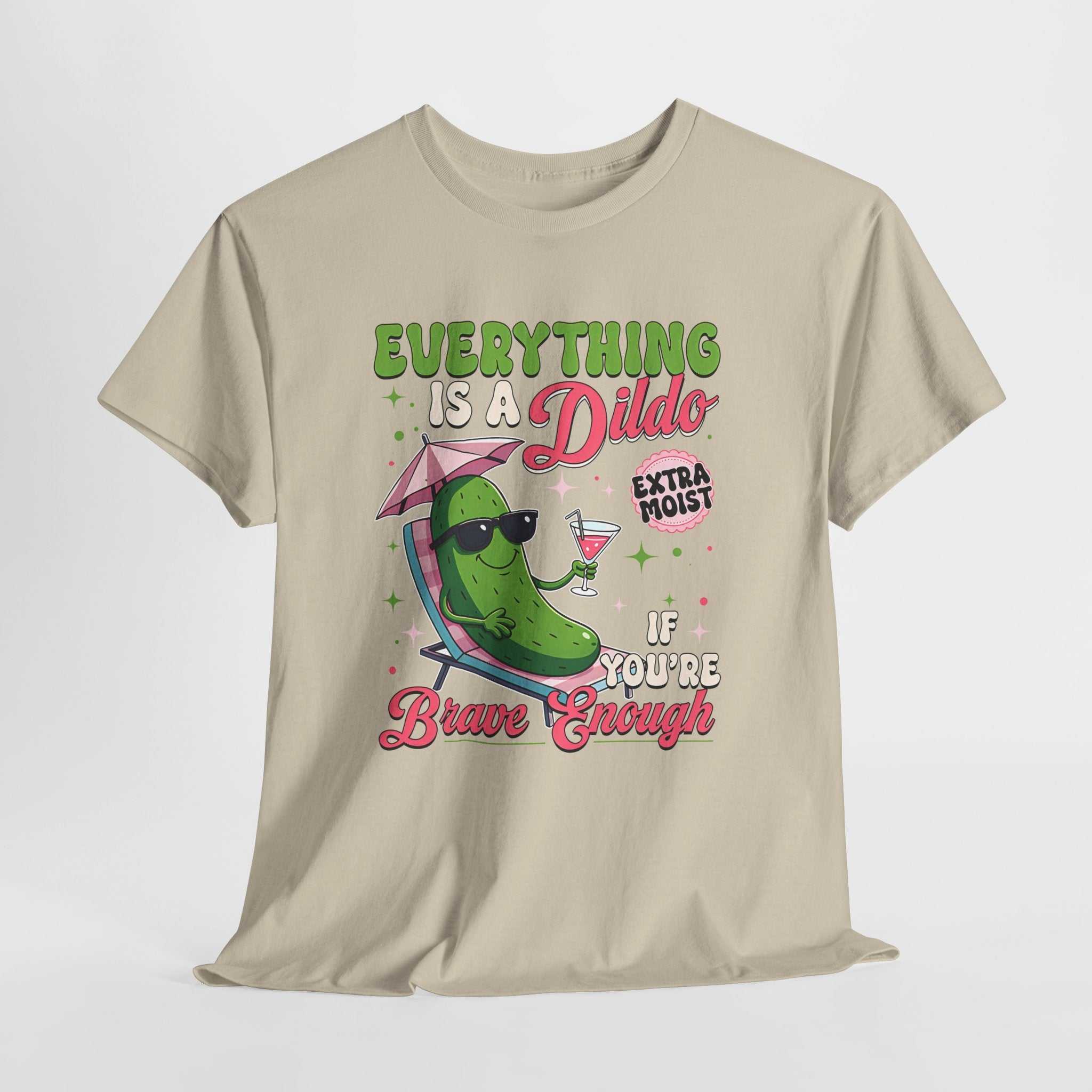 Black Everything is a Dildo T-Shirt with bold text, perfect for edgy humor and casual wear