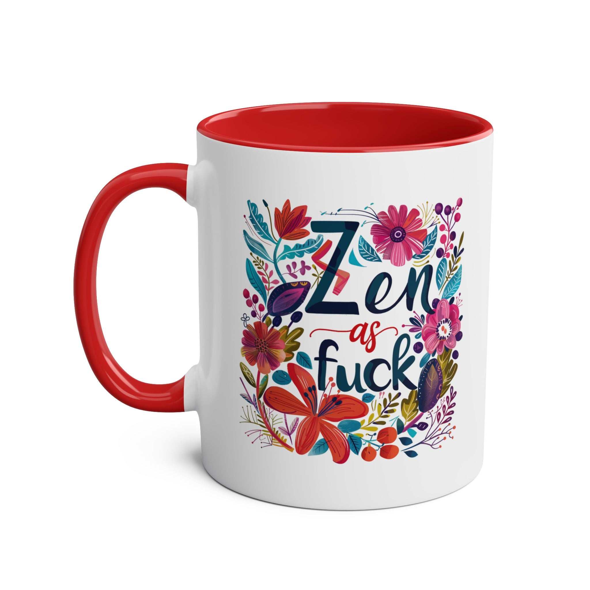Zen As Fuck Coffee Mug with colorful floral design, red handle, and glossy finish.