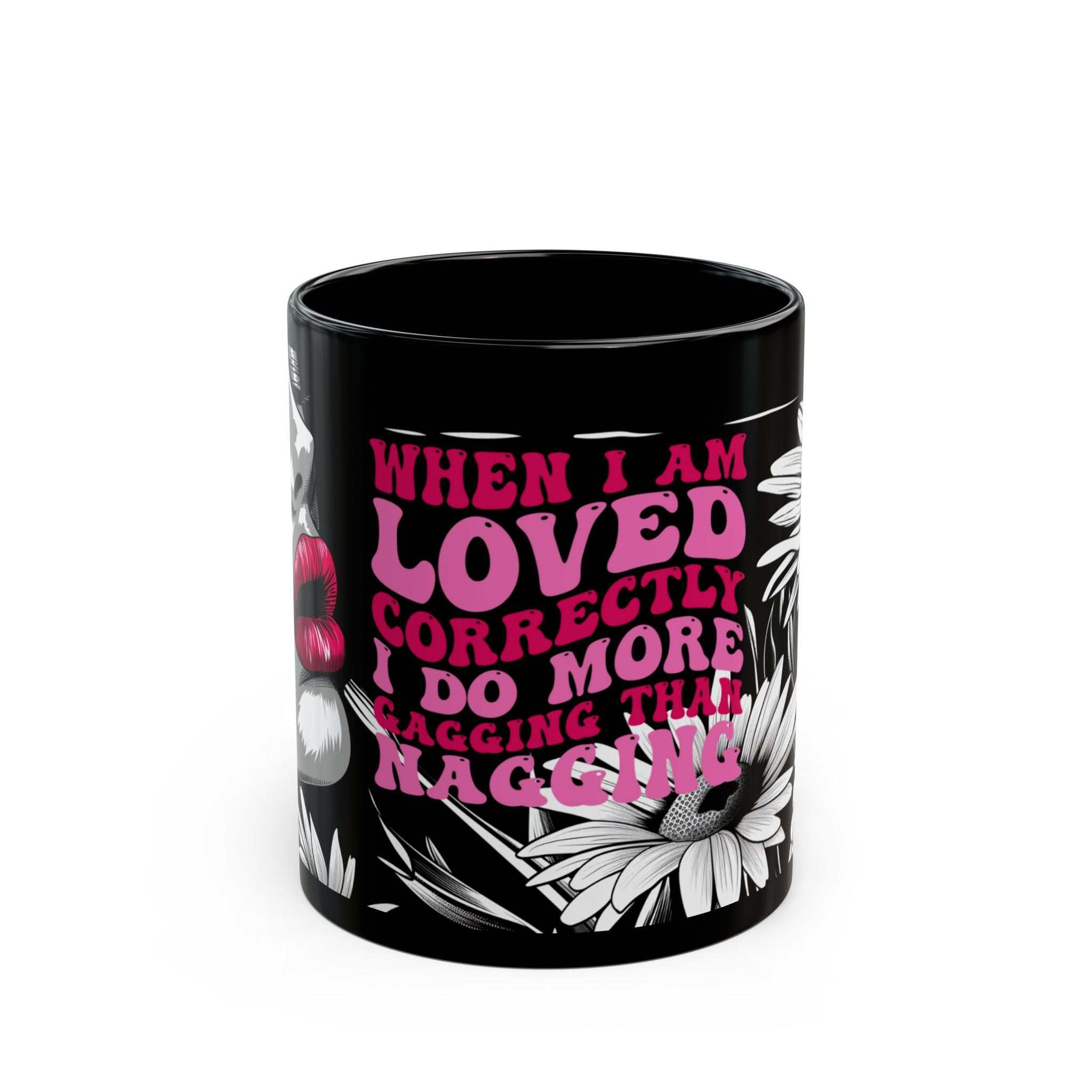Cheeky Quote Black Ceramic Mug with playful text and floral design, 11oz, microwave & dishwasher safe.