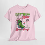 Black Everything is a Dildo T-Shirt with bold edgy humor text design