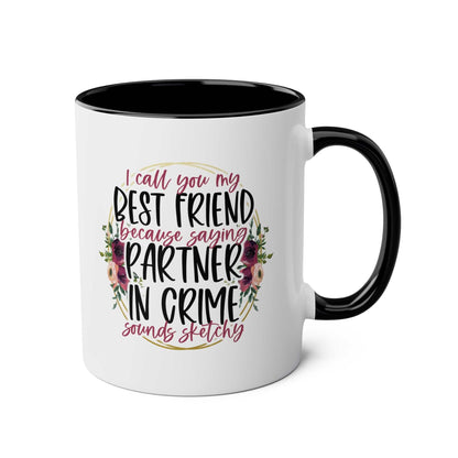 Partner in Crime Coffee Mug with floral design and humorous text.