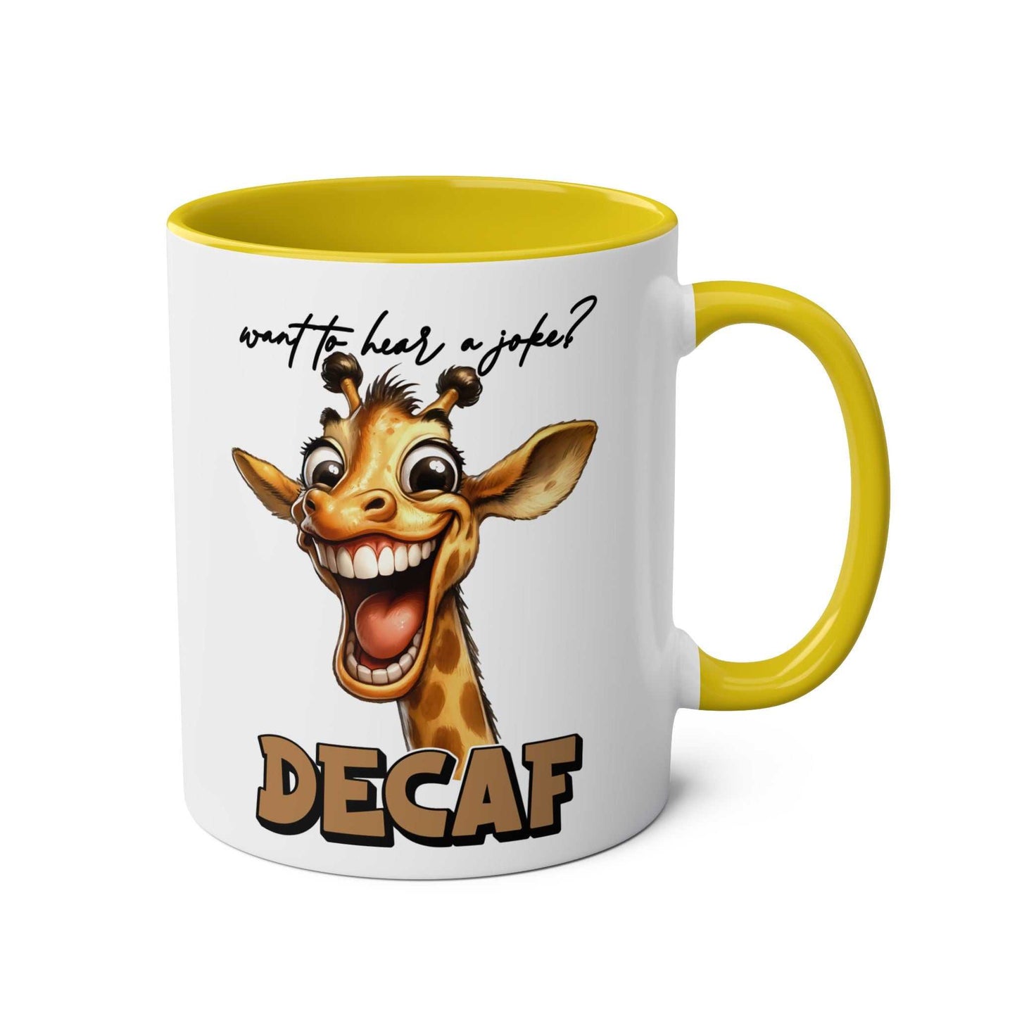 Decaf Joke Coffee Mug with funny giraffe design and humorous quote, 11oz ceramic, available in 7 colors, microwave and dishwasher safe.