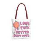 Cheeky I Look Even Better Bent Over Tote Bag in durable spun polyester with colorful handles