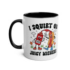 I Squirt on Juicy Wieners Mug with bold cheeky design on two-tone ceramic coffee cup