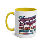 Menopause in Progress Mug with bold text and colorful ceramic design