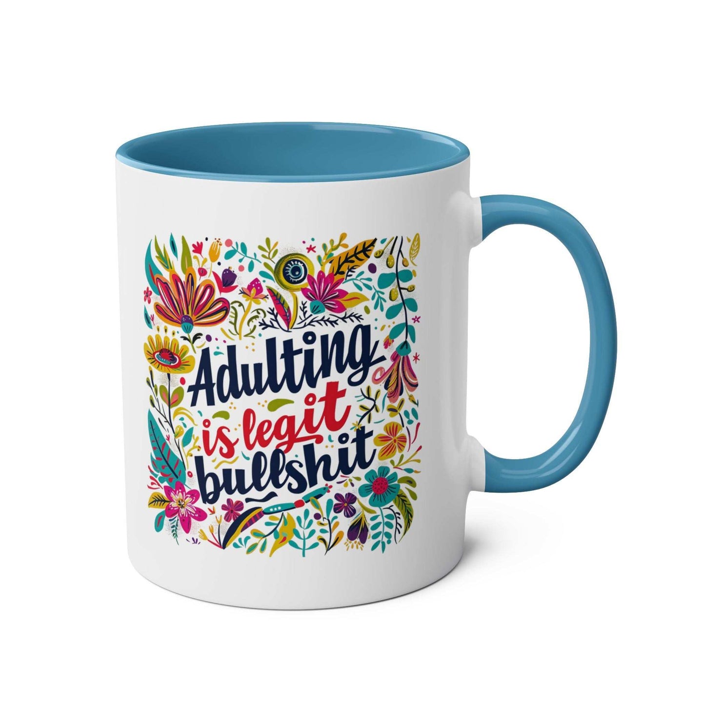 Adulting Is Bullshit Coffee Mug