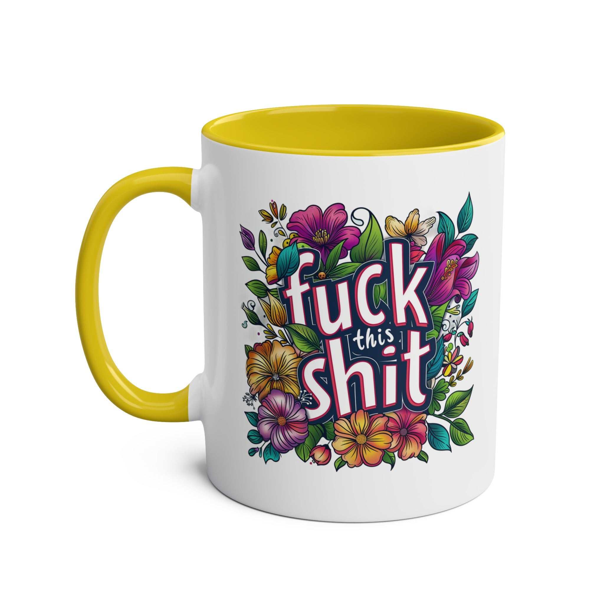 Humorous "Fuck This Shit" coffee mug with colorful floral design, yellow handle, and interior, 11oz ceramic.