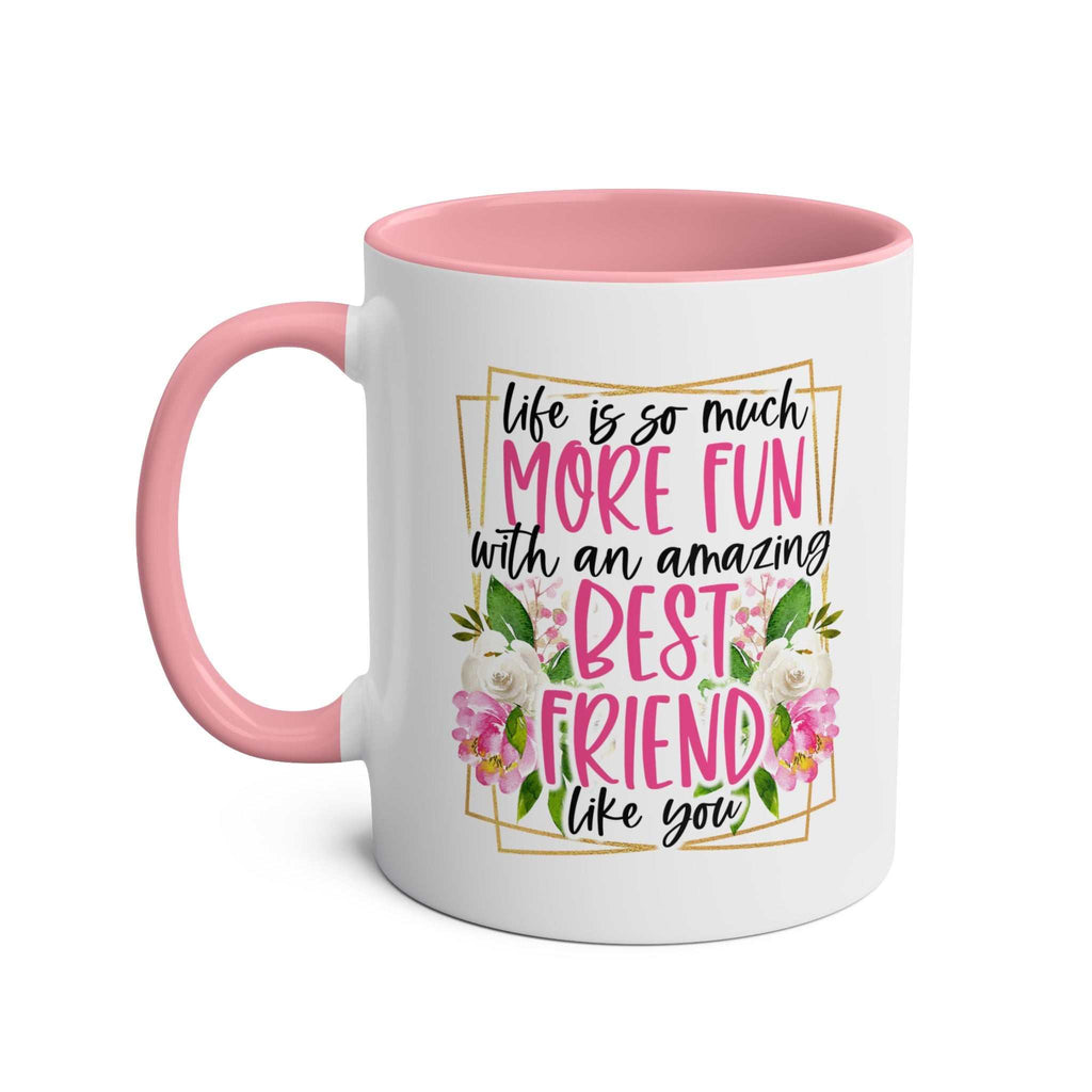 Amazing Friend Coffee Mug with floral design and humorous quote, pink handle and interior, 11oz ceramic, microwave and dishwasher safe.
