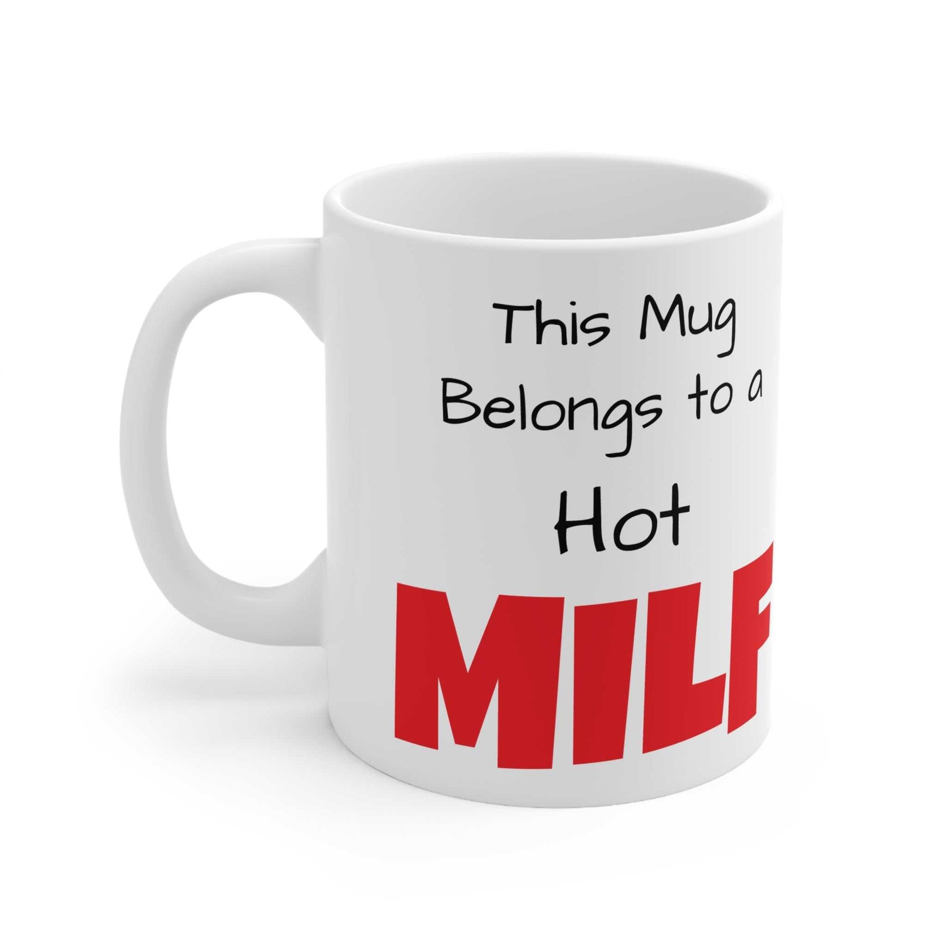 Hot Milf Ceramic Mug Created By Littlebitz