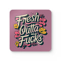 Fresh Outta Fucks Coaster Set with cheeky design, high-gloss MDF, cork back, water-repellent and heat-resistant features, 4-piece set