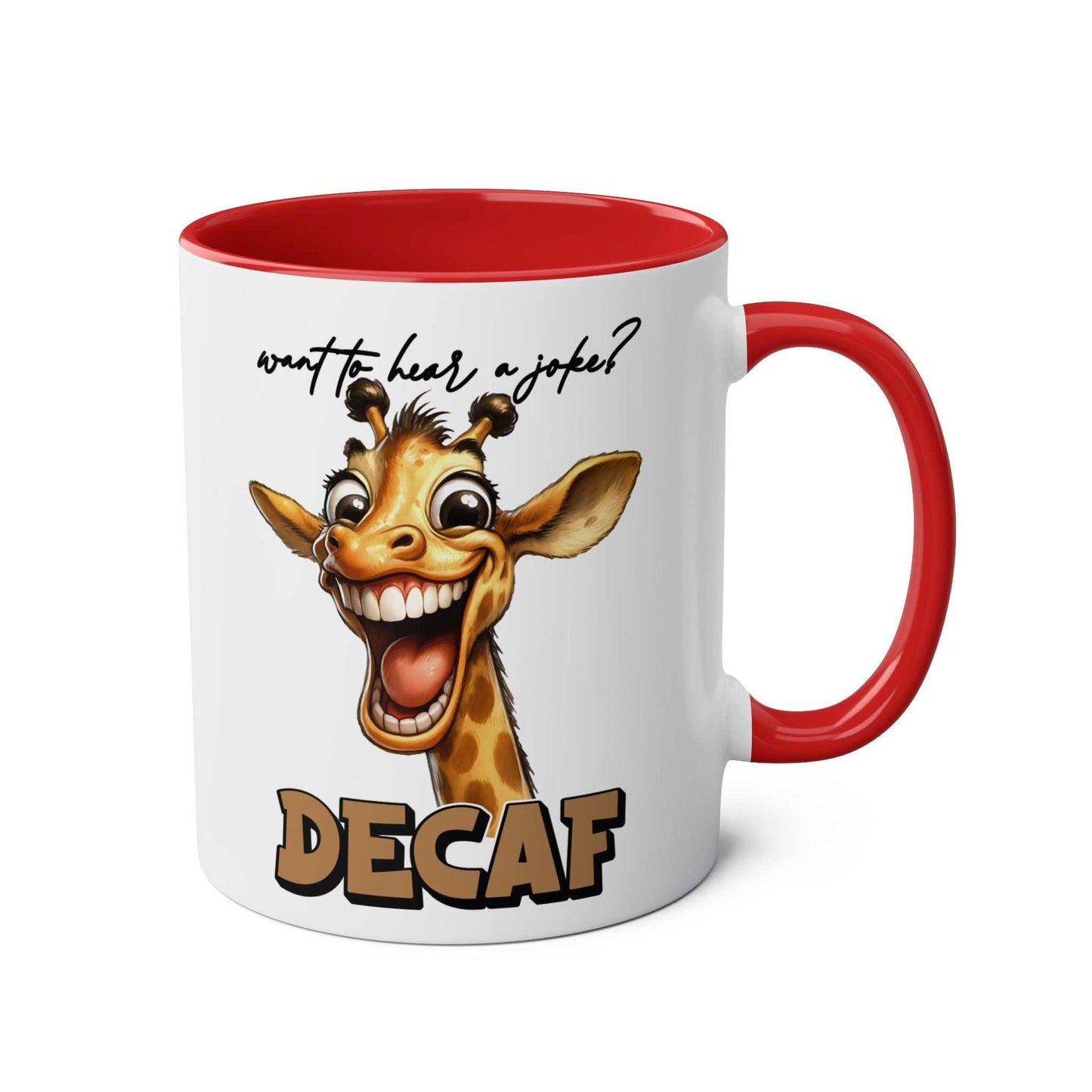 Decaf Joke Coffee Mug with funny giraffe illustration and humorous quote, 11oz ceramic, red interior handle, microwave safe.