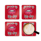 You Make My Lips Drip coaster set with cheeky lip design and latte on one coaster.