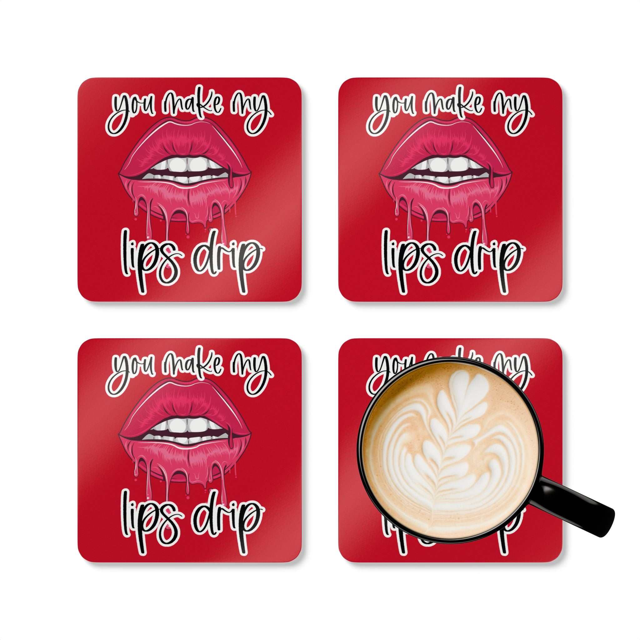 You Make My Lips Drip coaster set with cheeky lip design and latte on one coaster.