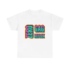 Zero Gag Reflex T-Shirt with bold humor print, soft 100% cotton, ideal for parties and gifts