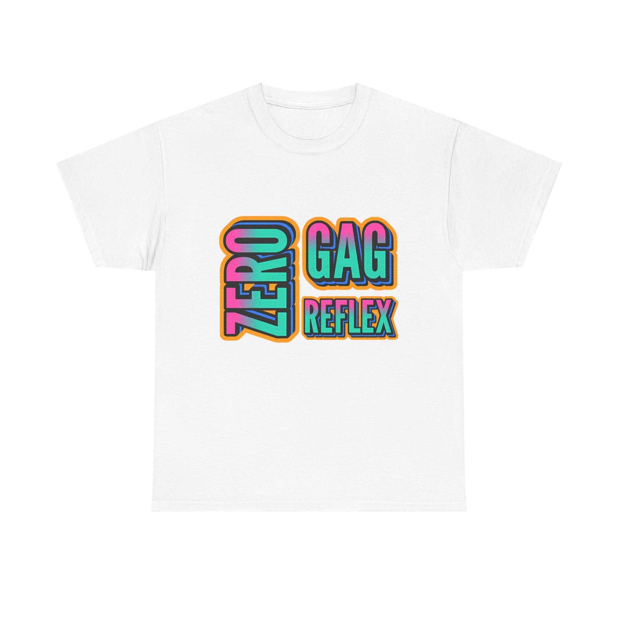 Zero Gag Reflex T-Shirt with bold humor print, soft 100% cotton, ideal for parties and gifts
