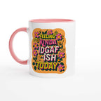 Feeling Kinda IDGAF Fun Mug with colorful floral design and pink handle
