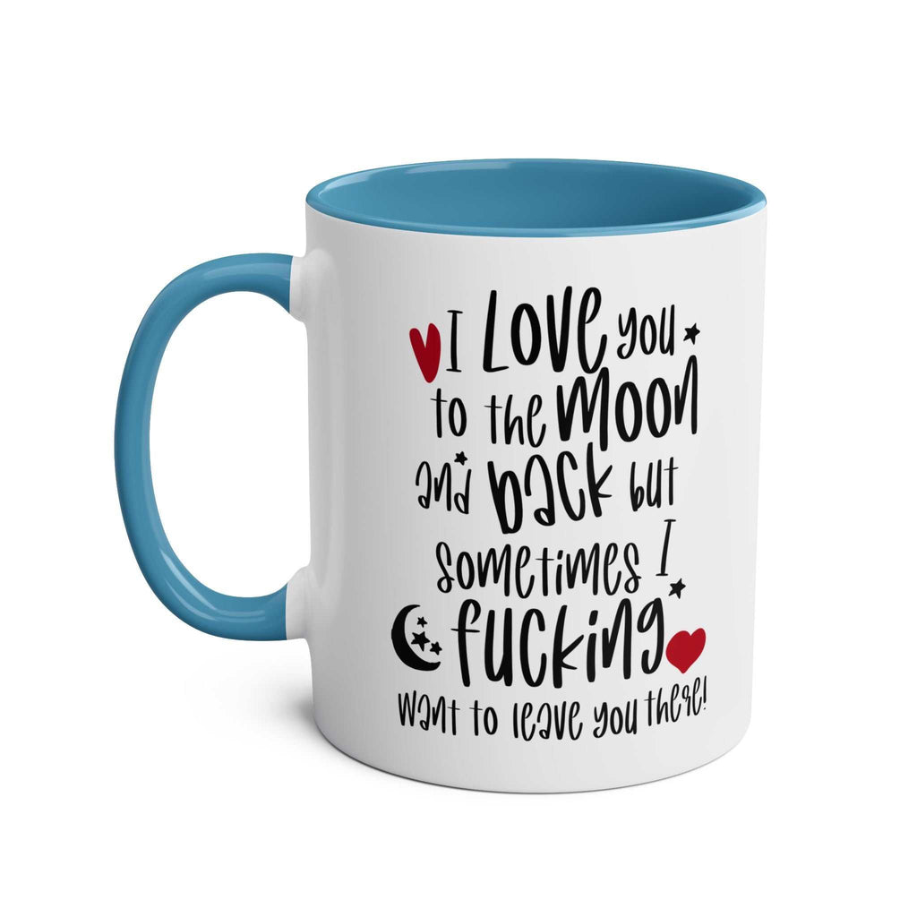 White ceramic cheeky fun Valentines mug with colorful rim and humorous quote design