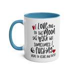 White ceramic cheeky fun Valentines mug with colorful rim and humorous quote design