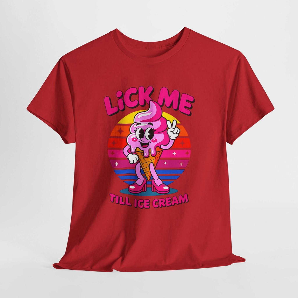 Lick Me Till Ice Cream T-Shirt with playful ice cream graphic and summer vibes on soft cotton fabric