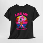 Lick Me Till Ice Cream T-Shirt with playful ice cream design, soft cotton fabric, and summer vibe