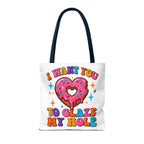 Cheeky Glaze My Hole Donut Tote Bag with fun donut design and durable cotton straps
