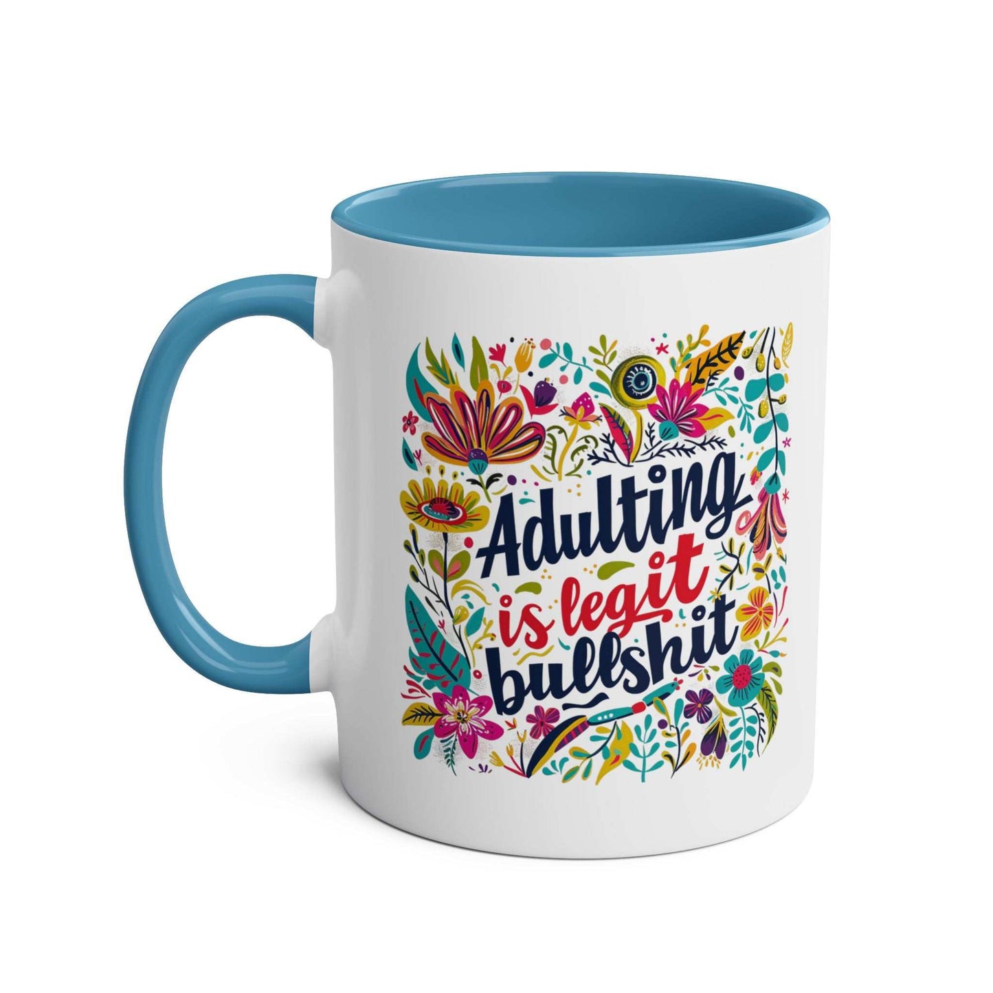 Adulting Is Bullshit Coffee Mug