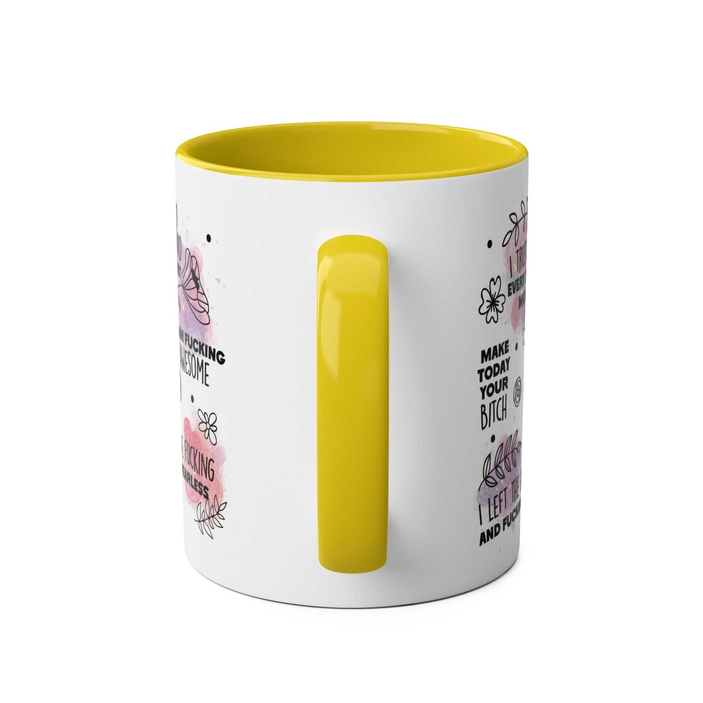 Yellow handle sweary quotes coffee mug with cheeky sayings, 11oz ceramic glossy finish, available in 7 colors, microwave and dishwasher safe.