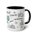Fathers Day Gift Mug with fun design and quotes, available in six colors, 11oz ceramic, glossy finish, dishwasher and microwave safe.