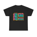 Black Zero Gag Reflex T-Shirt with bold text design, made of soft 100% cotton for comfortable everyday wear