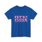 Funny Fet’s Luck Graphic T-Shirt with playful pun and shamrock design on cotton tee