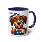 Fun sarcastic coffee mug with cartoon dog design and "fully caffeinated" text, 11oz ceramic, glossy finish.