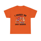 I Squirt On Juicy Wieners T-Shirt with cheeky hot dog graphic on soft cotton fabric