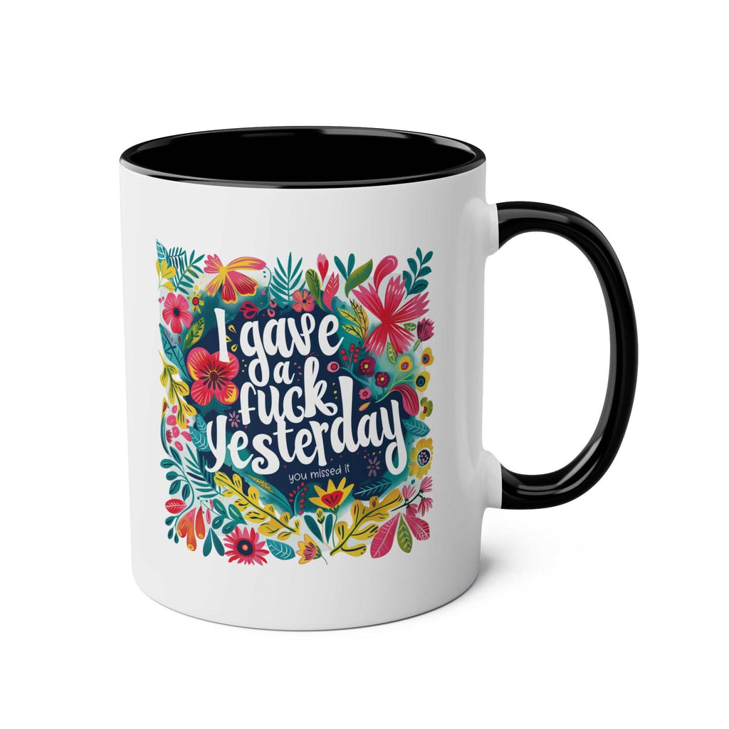 I Gave a Fuck Yesterday coffee mug with colorful floral design, 11oz ceramic, glossy finish.