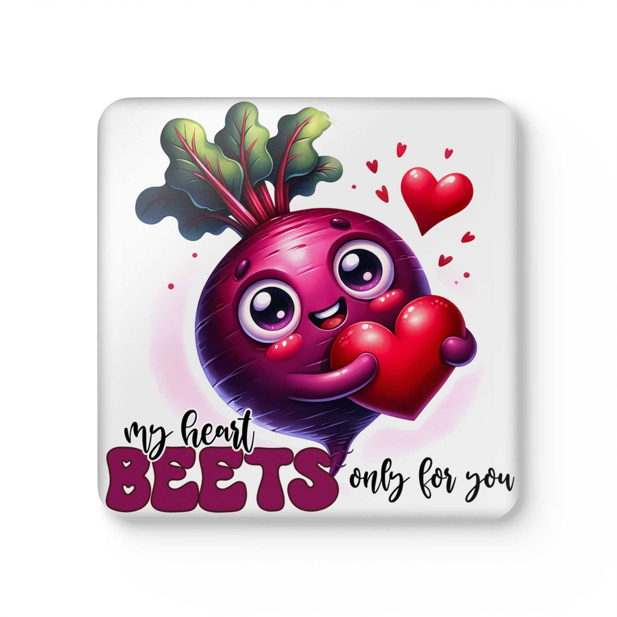 Beet-inspired coaster with a cartoon beet holding a heart, surrounded by floating hearts, and text saying "my heart beets only for you."