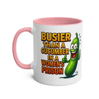 Busier Than a Cucumber coffee mug with cheeky humorous text and colorful glossy finish