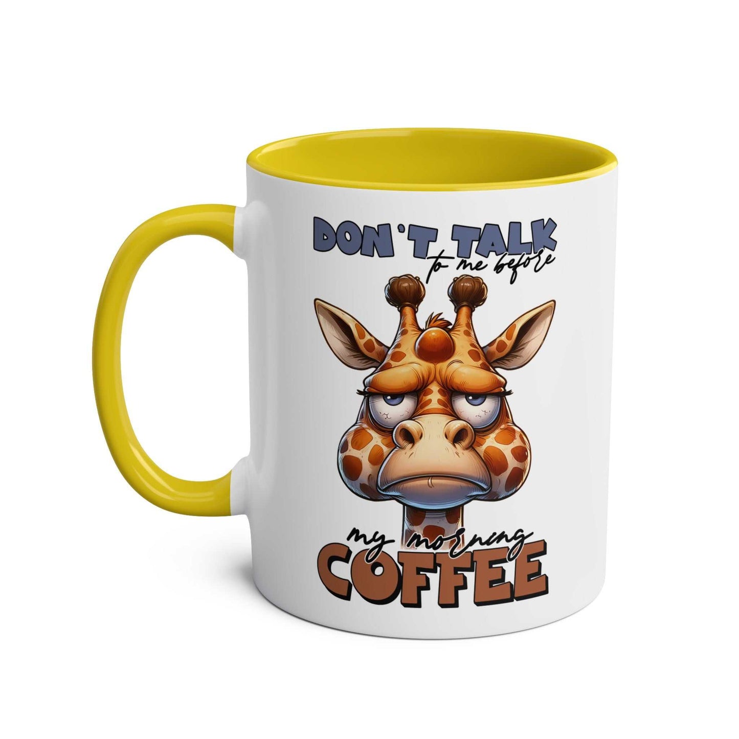 Giraffe-themed "Don't Talk to Me" coffee mug with yellow interior, available in 7 colors.