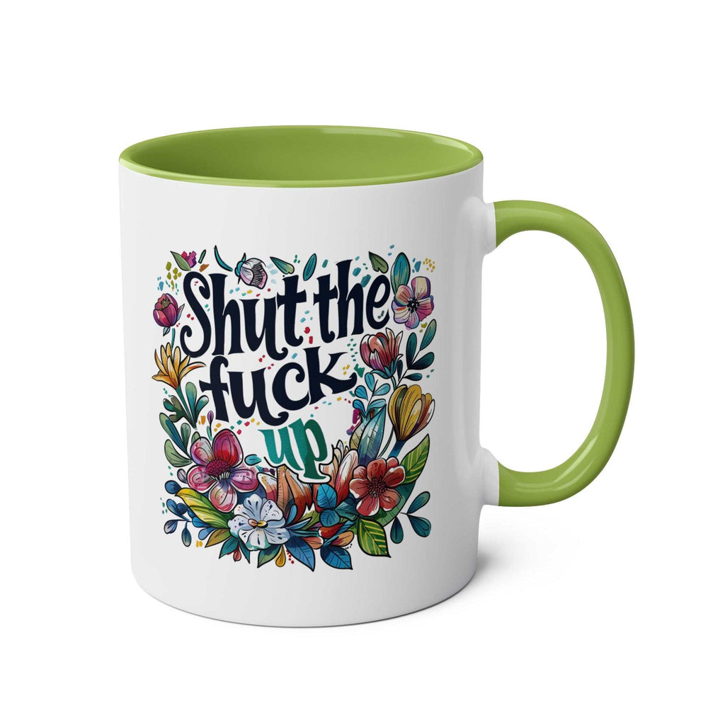 Cheeky floral "Shut The Fuck Up" coffee mug with green handle, 11oz ceramic, microwave and dishwasher safe.