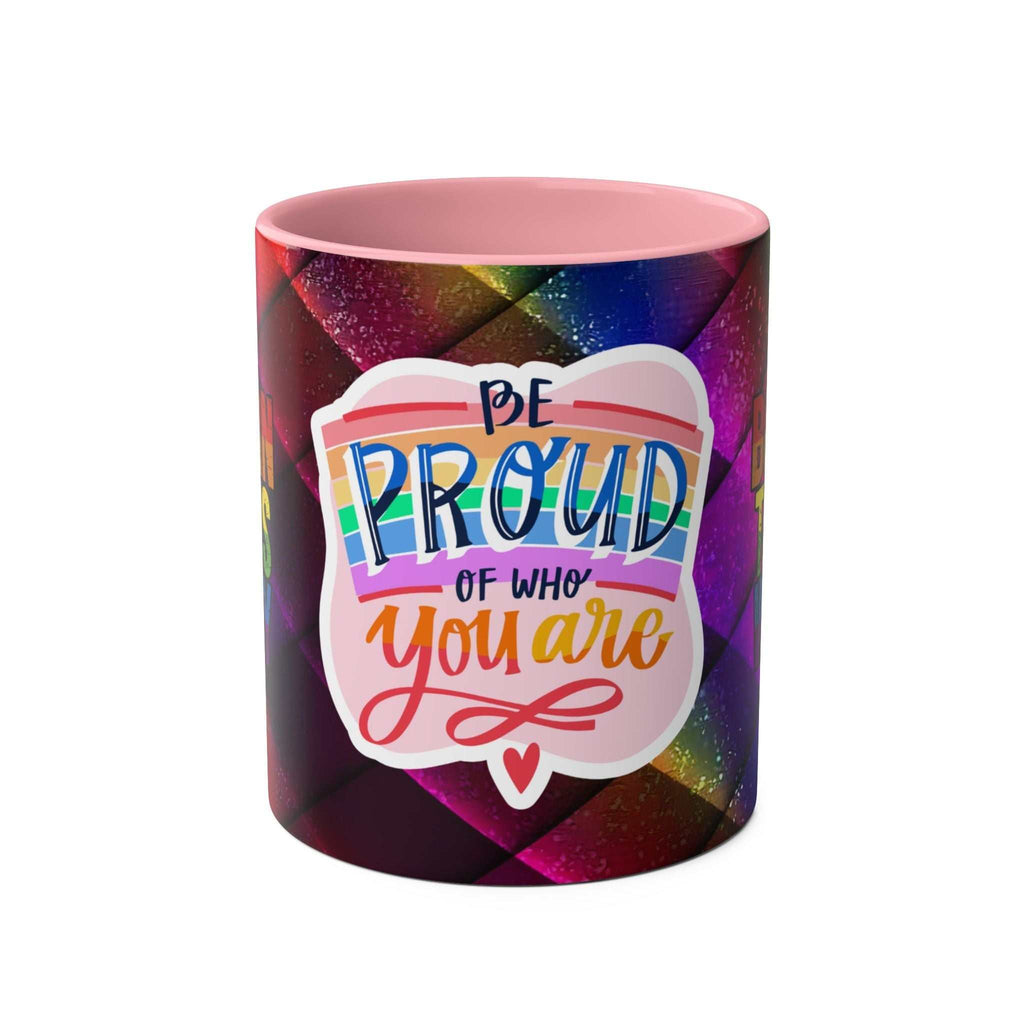 LGBTQ+ Pride mug with vibrant rainbow design and motivational message.