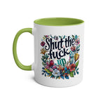 Shut The Fuck Up Coffee Mug with colorful floral design and green interior