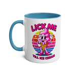Lick Me Till Ice Cream Mug with cheeky innuendo, vibrant sublimation print, and glossy finish in 7 colors.