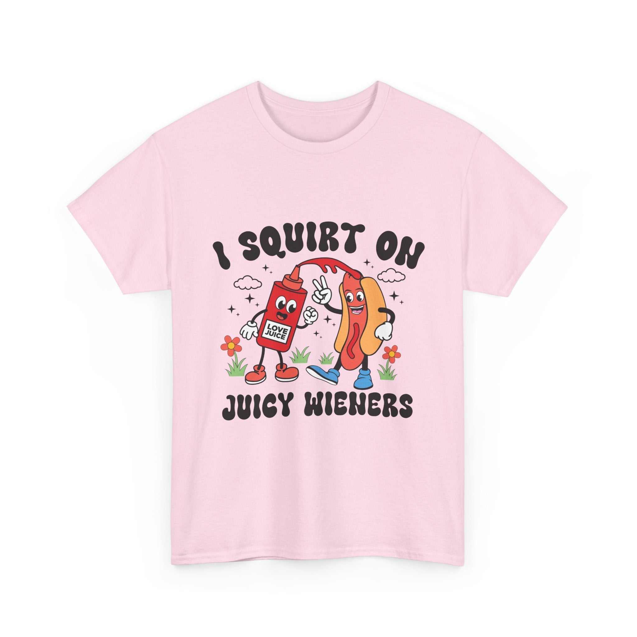 I Squirt On Juicy Wieners T-Shirt with cheeky hot dog graphic, 100% cotton, durable and comfortable tee for edgy humor and parties