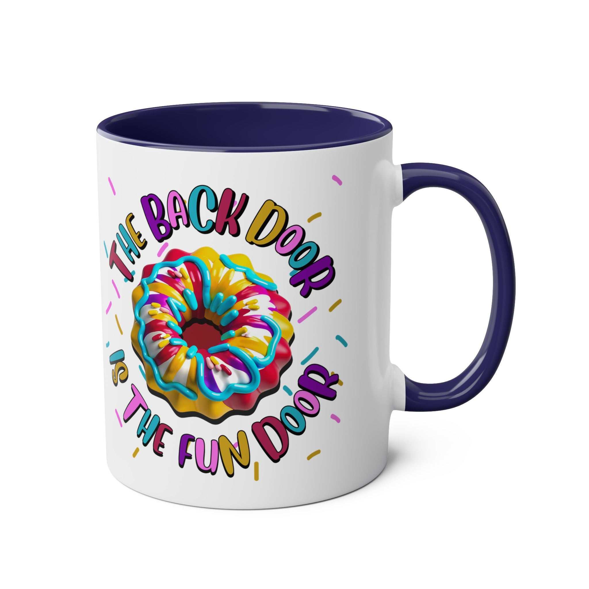 The Back Door is the Fun Door Mug with cheeky text, colorful ceramic, glossy finish, microwave and dishwasher safe.