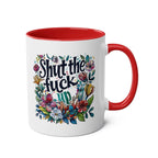 Shut The Fuck Up Coffee Mug with colorful floral design and red handle.