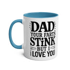 Fun Fathers Day Gift Mug with humorous message for dads, 11oz ceramic, blue handle, glossy finish.