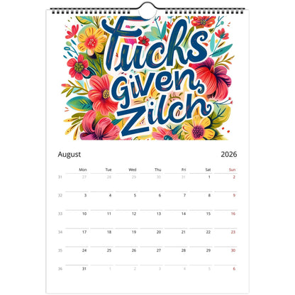 2026 Welcome to the Fuckery adult wall calendar with bold typography and floral design for August month, spiral bound and ready to hang
