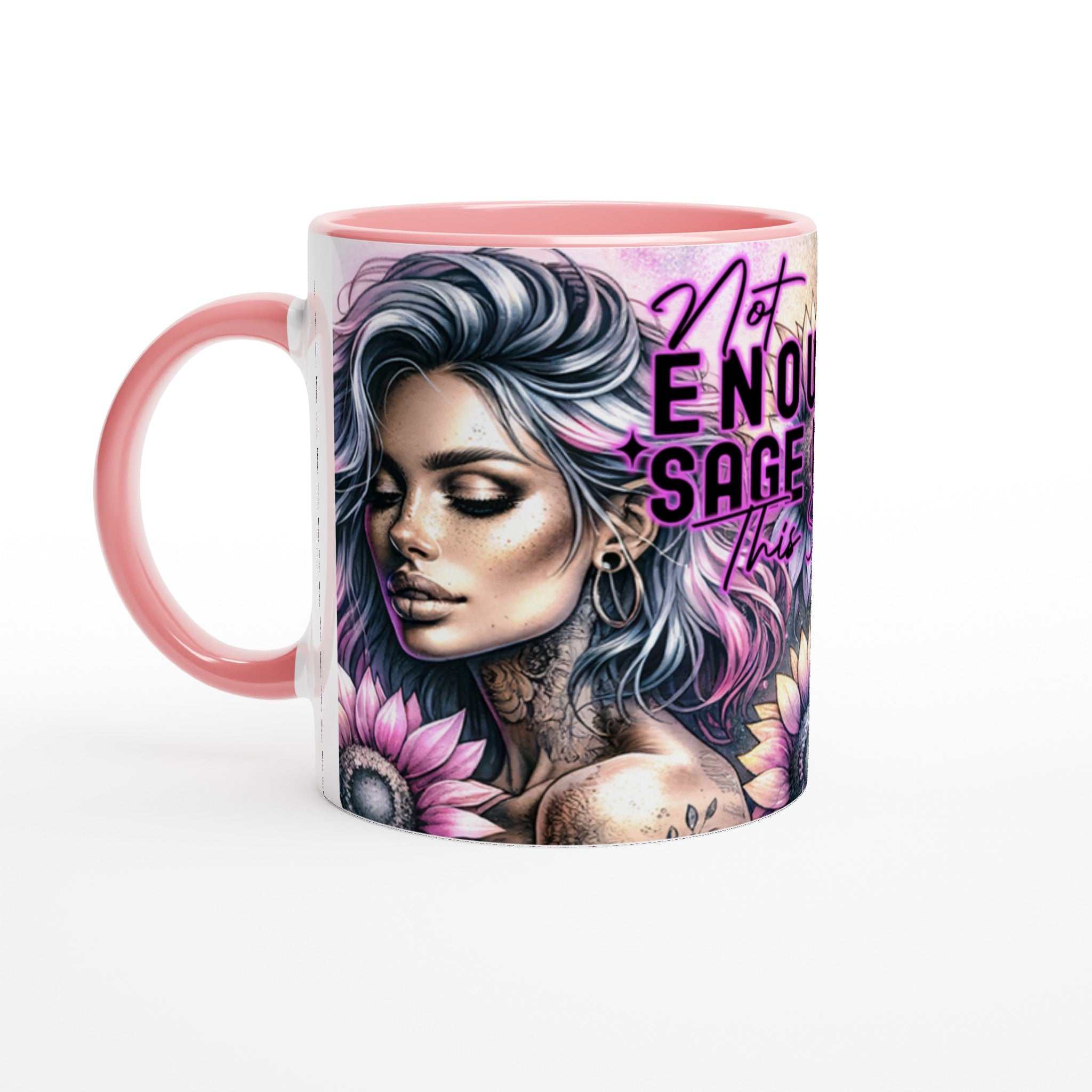 Not Enough Sage motivational coffee mug with colorful design, 11oz ceramic, pink rim and handle, inspirational quote, glossy finish.